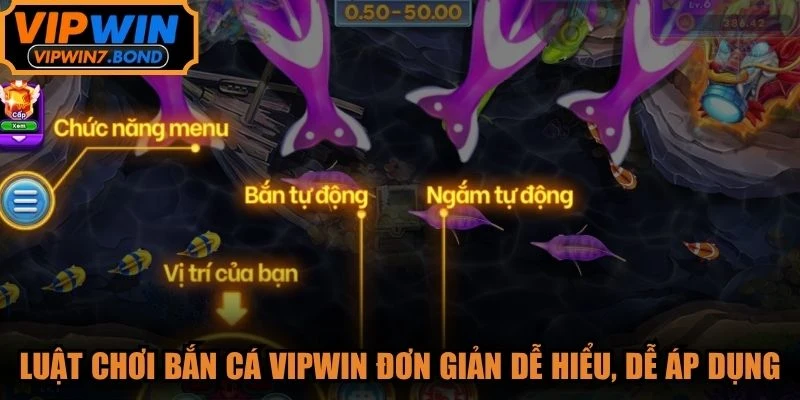 Luật chơi bắn cá VIPWIN đơn giản dễ hiểu, dễ áp dụng
