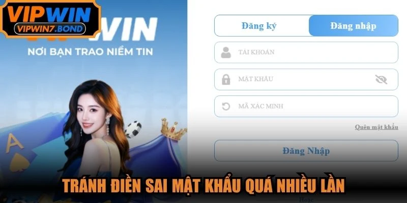 Tránh điền sai mật khẩu quá nhiều lần